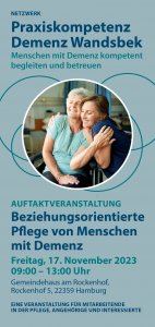 “Beziehungsorientierte Pflege von Menschen mit Demenz” - 17.11.2023, 09.00 - 13.00 Uhr, Rockenhof 5 (Volksdorf) 